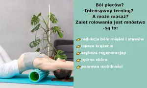 Rolowanie pomaga zredukować ból, poprawić krążenie i regenerację. Zastanawiasz się, dlaczego rolowanie boli, ale przynosi ulgę?