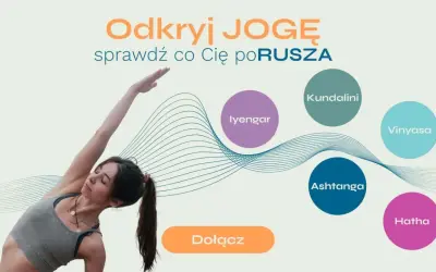 Kobieta w pozycji jogi, obok nazwy stylów: Kundalini, Vinyasa, Ashtanga, Hatha, Iyengar. Dowiedz się, jak odblokować czakry przez jogę.
