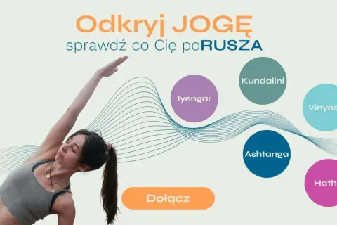 Kobieta w pozycji jogi, obok nazwy stylów: Kundalini, Vinyasa, Ashtanga, Hatha, Iyengar. Dowiedz się, jak odblokować czakry przez jogę.