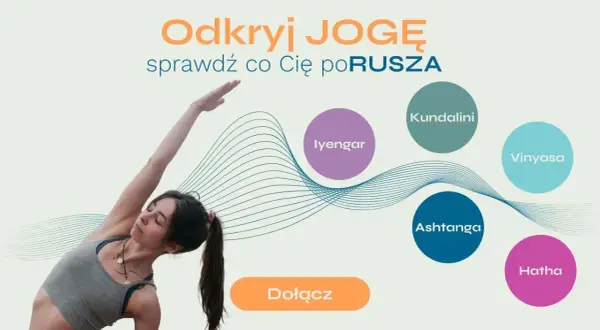Kobieta w pozycji jogi, obok nazwy stylów: Kundalini, Vinyasa, Ashtanga, Hatha, Iyengar. Dowiedz się, jak odblokować czakry przez jogę.
